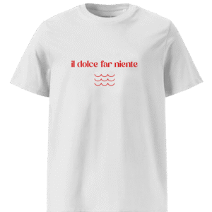 Il Dolce Far Niente T-Shirt